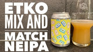 Etko Mix And Match New England IPA от Etko Brewing Company | Обзор финского крафтового пива