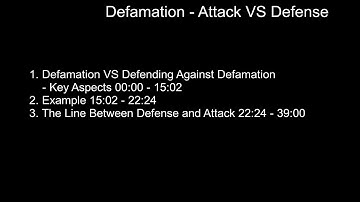 Defamation - Attack VS Defense - Video Presentation
