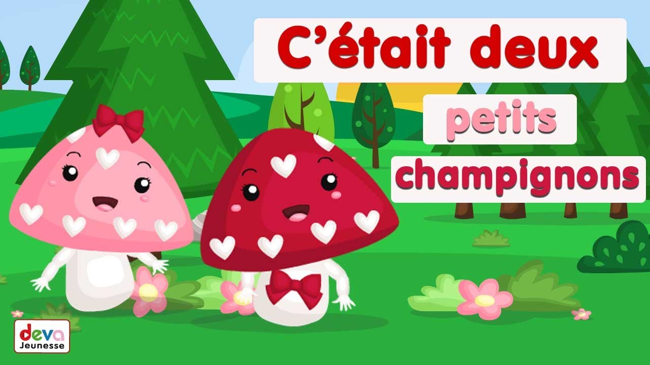 C'était deux petits champignons ⒹⒺⓋⒶ Comptine maternelle avec paroles