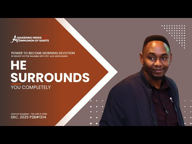 He Surrounds You Completely | Jehovah Shammah - The Lord Is There | Dec.'25 Theme
