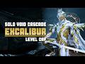 EXCALIBUR  | Slash Dash | Solo Void Cascade Level Cap [9999] | WARFRAME