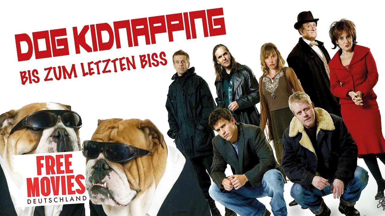 Dog Kidnapping - Bis zum letzten Biss (KOMÖDIE)