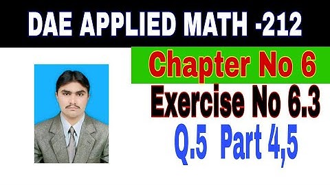 DAE Math 212|| 2nd year || Applied Mathematics- 212||Chapter 6  ||Exercise 6.3|| Question 5 Part 2