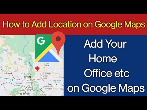 How to add Location in Google Maps - How to add address in Google Map | 2021