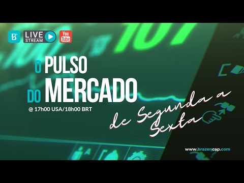 Pulso do Mercado | Live @ Jul 19, 2022