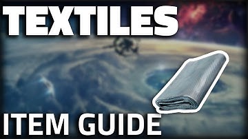 Textiles - Item Guide - The Cycle Frontier