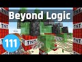 Trench Run - Beyond Logic #111 (Let's Play) | Minecraft 1.15