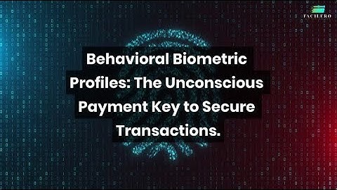 Behavioral Biometric Profiles: The Unconscious Payment Key to Secure Transactions