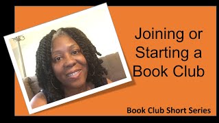 Starting or Joining A Book Club - Things to Consider