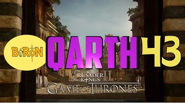 Crusader Kings 2: Game of thrones mod- Qarth #43