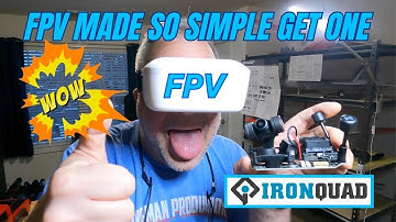 IRONQUAD XPLORER HD FPV PNP SYSTEM MADE SO SIMPLE ALL IN ONE KIT