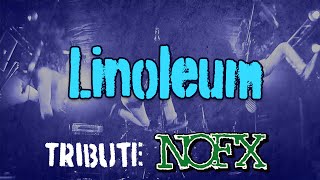 Linoleum / NOFX Tribute