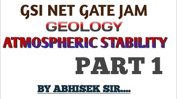 Atmospheric stability for csir net geology 1