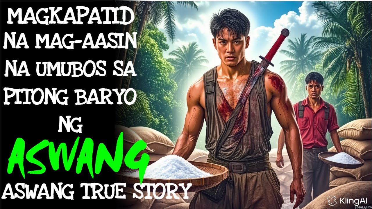 MAGKAPATID NA MAG-AASIN NA UMUBOS SA PITONG BARYO NG ASWANG | Kwentong Aswang | True Story