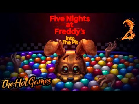 ДЕНЬ ВТОРОЙ ► Five Nights at Freddyu0027s: Into the Pit прохождение #2