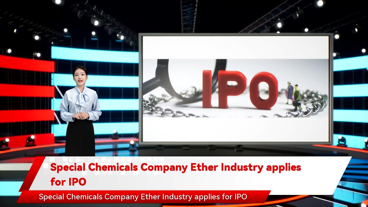 Special Chemicals Company Ether Industry applies for IPO