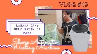 Vlog 15: How we use our Sharp Top Load Automatic Washing Machine ES-U75GP.