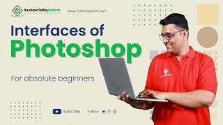 Interfaces of Adobe Photoshop | Adobe Photoshop | Tutorials Point