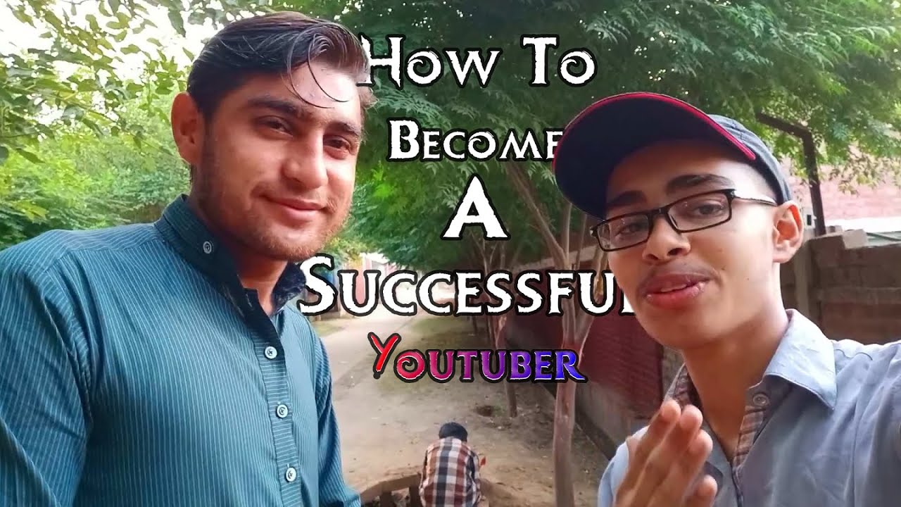 HOW TO A SUCCESSFUL YOUTUBER? YouTube