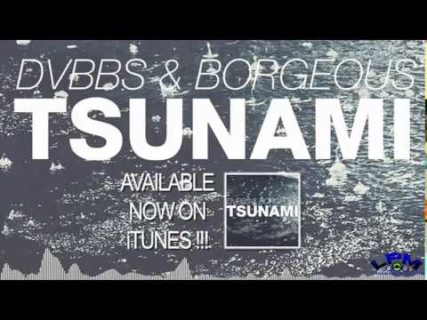 DVBBS & Borgeous - Tsunami (Original Mix)