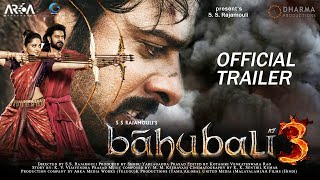 Bahubali 3 | Official Concept Trailer | Prabhas | Anushka Shetty | Tamannah | Rana | S.S Rajamouli |