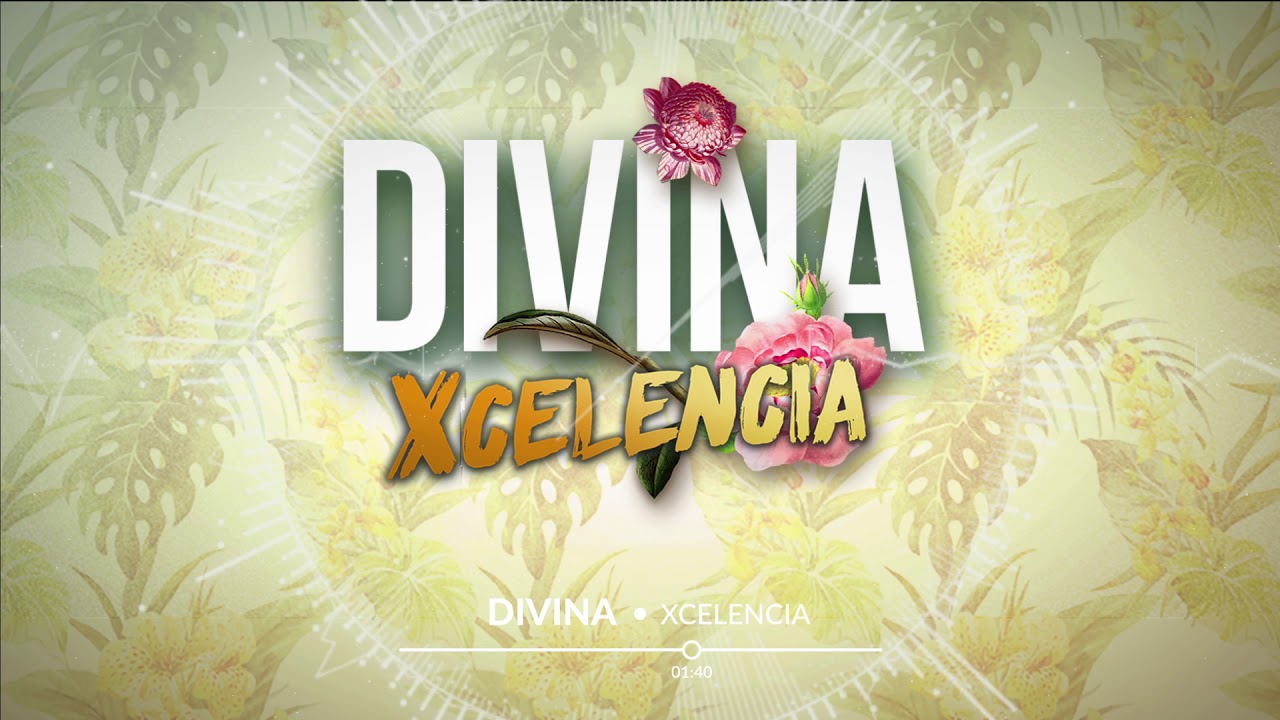 Ver Xcelencia - Divina (Official Audio) no YouTube Ver Xcelencia - Divina (Official Audio) no YouTube