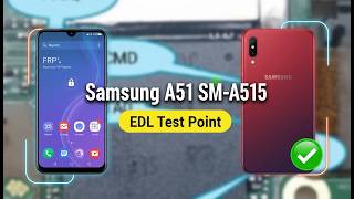Samsung A51 SM-A515 EDL Test Point | Reboot to 9008 Mode | Qualcomm Emergency Download Mode