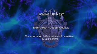 April 29, 2019 - T&E Committee Worksession