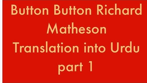 BUTTON BUTTON BY RICHARD MATHESON   Part 1 #translation #inter