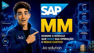 SAP MM: O Que É e Como Funciona o Módulo de Compras e Estoque do SAP ERP
