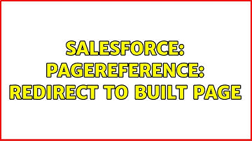 Salesforce: PageReference: Redirect to built page