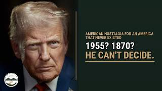 Trump Can't Decide If America Was Great in 1955 or 1870  I Fact Checked Both