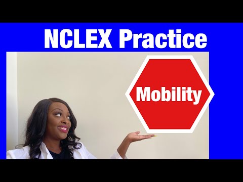 Mobility- NCLEX Q&A to practice