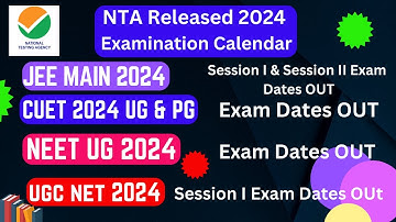 NTA 2024 Examination Calendar || JEE MAIN || CUET || UGC || NEET UG ||@IndianKnowledgeUniversity