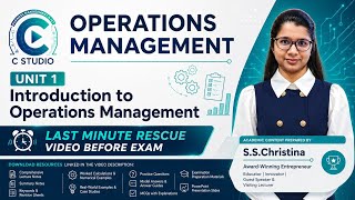 Introduction to Operations Management Unit 1-  Complete Lecture + Exam Revision | C Studio 