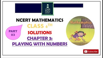 Chapter 3: Playing with Numbers |Ex 3.3|Class 6th |Maths Ncert Solutions | CBSE Based learning