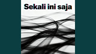 Sekali ini saja