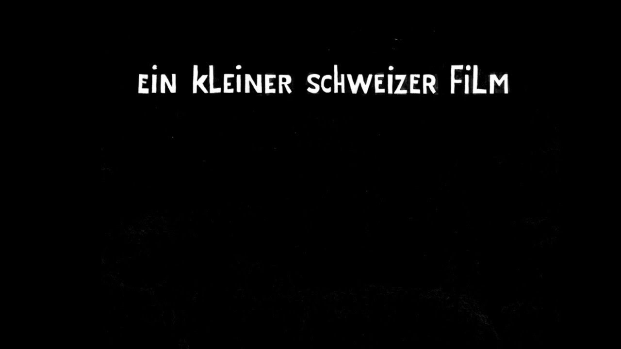 ein kleiner schweizer film