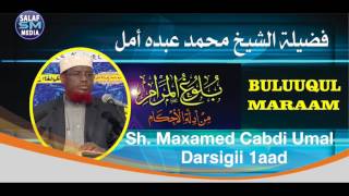 D 11aad || Buluuqul Maraam || Sh Maxamed Cabdi Umal