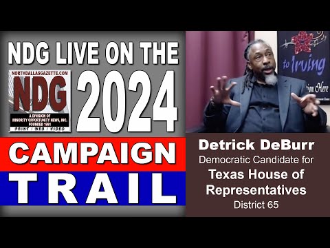 Campaign 2024: Detrick DeBurr on his run for Texas House of Representatives, District 65