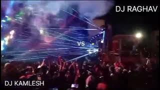 DJ KAMLESH KANKER VS DJ RAGHAV KANKER ll KANKER CG II ak dj kanker #viral #kanker #video #dj #djsong