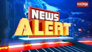 🔴 Live: News Alert || ସକାଳ ୧୧ଟାର ବଡ଼ ଖବର || 19 May 2026 || Kalinga TV