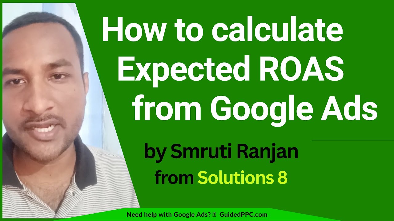 How to calculate Expected ROAS from Google Ads YouTube