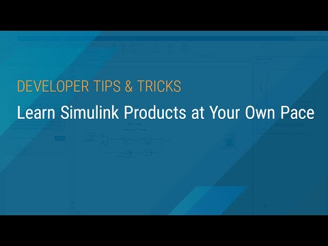 Learn Simulink Products at Your Own Pace