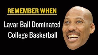 The Time Lavar Ball Dominated College Basketball | Remember When