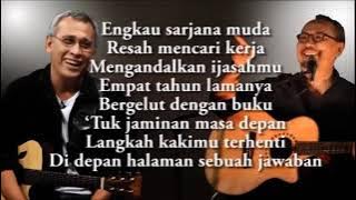 IWAN FALS Dan EBIET G. ADE - FULL LIRIK - Pilihan Lagu Terbaik sepanjang masa........