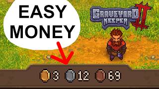 The Easiest Money Method You Missed | Graveyard Keeper 2