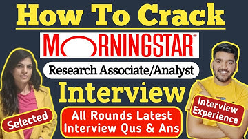 How To Crack Morningstar Research Associate Interview ? Morningstar Aptitude Test & Interview Qus