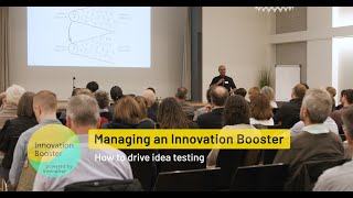 Managing an Innovation Booster: How to drive idea testing