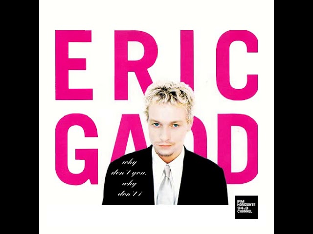 Eric Gadd - Why Don't You, Why Don't I (LYRICS) FM HORIZONTE 94.3